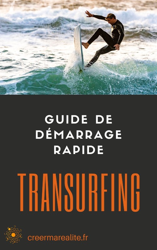 transurfing guide demarrage